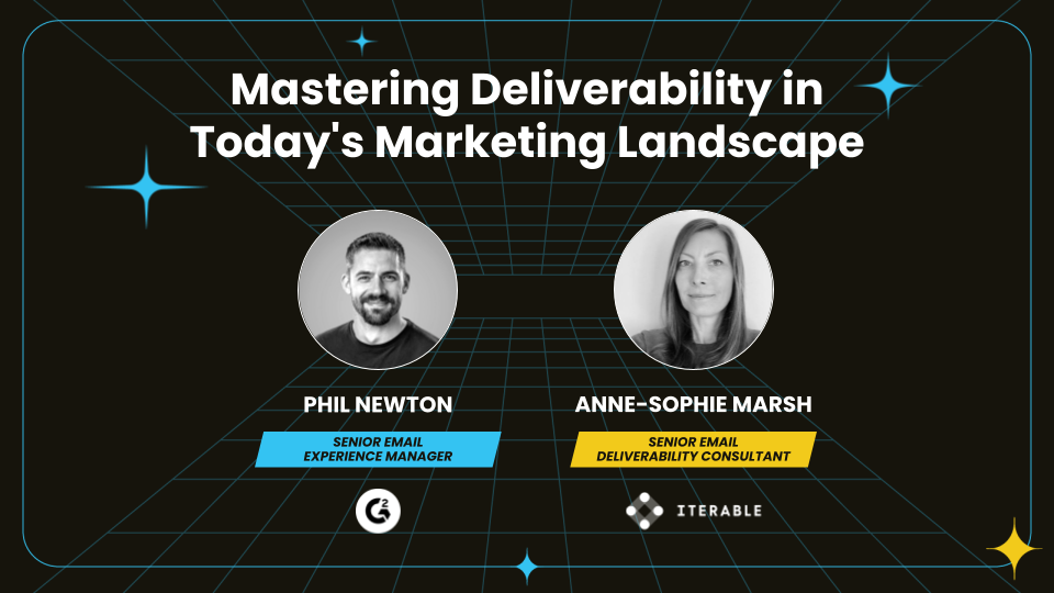 Mastering Deliverability in Today's Marketing Landscape